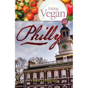 Eating Vegan in Philly