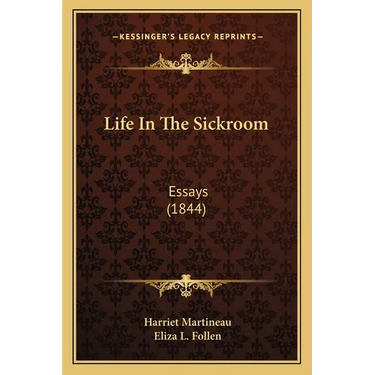Life In The Sickroom: Essays (1844)