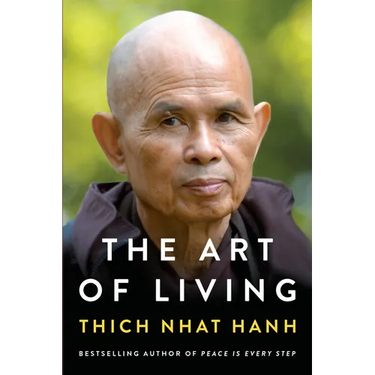 The Art of Living: Peace and Freedom in the Here and Now