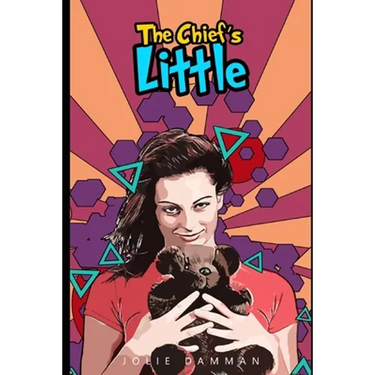 The Chief's Little: An ABDL DDLG Romance