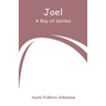 Joel: A Boy of Galilee