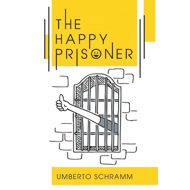 The Happy Prisoner: A Challenging and Deeply Personal Insight into the British Justice System