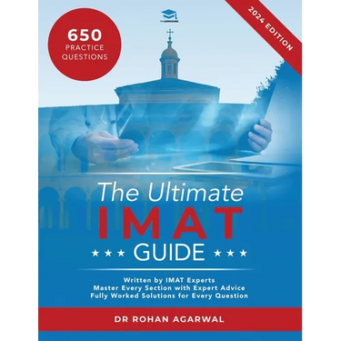 The Ultimate IMAT Guide: 650 Practice Questions, Fully Worked Solutions, Time Saving Techniques, Score Boosting Strategies, UniAdmissions