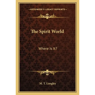 The Spirit World: Where Is It?