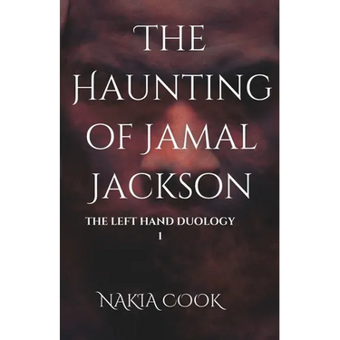The Haunting of Jamal Jackson: The Left Hand Duology: Book 1