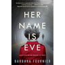 Her Name Is Eve: A Reese Clayton and Emerson Lake Novel