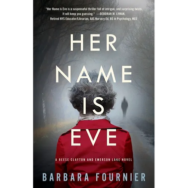 Her Name Is Eve: A Reese Clayton and Emerson Lake Novel