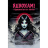 Kuronami: 9 Japanese Horror Stories