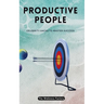 Productive People: Celebrity Hacks to Master Success