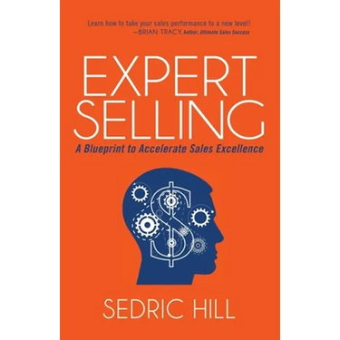 Expert Selling: A Blueprint to Accelerate Sales Excellence