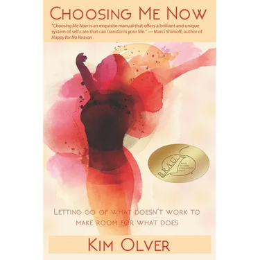 Choosing Me Now: Letting go of what doesn't work to make room for what does