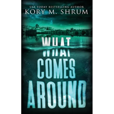 What Comes Around