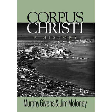 Corpus Christi: A History
