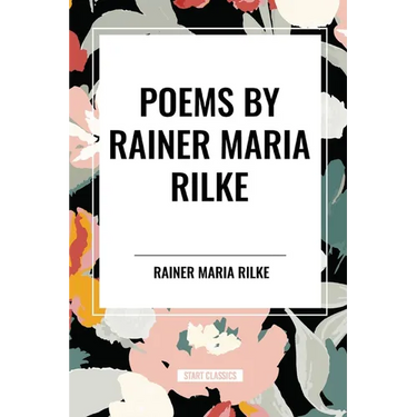 POEMS by RAINER MARIA RILKE