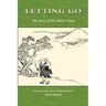 Letting Go: The Story of Zen Master Tosui