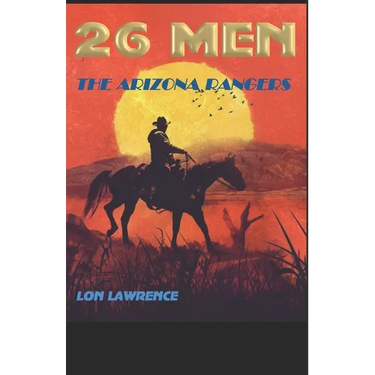 26 Men: The Arizona Rangers