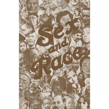 Sex and Race, Volume 3: Negro-Caucasian Mixing in All Ages and All Lands -- Why White and Black Mix in Spite of Opposition