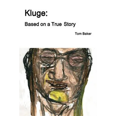 Kluge: Based on a True Story