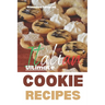 The Ultimate Italian Cookie Recipes Book: Yes, this is an Authentic Italian Book about Cookie Recipes
