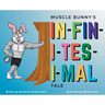 Muscle Bunny's Infinitesimal Tale