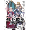 Failure Frame: I Became the Strongest and Annihilated Everything with Low-Level Spells (Manga) Vol. 12