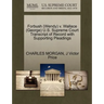 Forbush (Wendy) V. Wallace (George) U.S. Supreme Court Transcript of Record with Supporting Pleadings