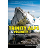 Trinity Alps & Vicinity: Including Whiskeytown, Russian Wilderness, and Castle Crags Areas: A Hiking and Backpacking Guide