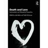 Death and Love: Psychoanalytic and Philosophical Perspectives