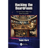 Hacking the Boardroom: Tips and Tools to Make Your Board Survivable