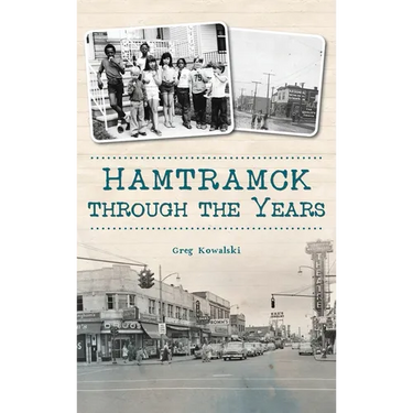 Hamtramck Through the Years