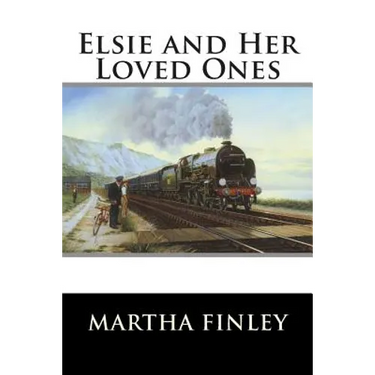 Elsie and Her Loved Ones