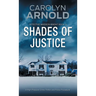 Shades of Justice: A High-Pressure Crime Thriller and Police Procedural