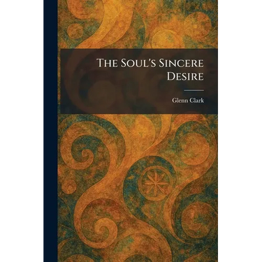 The Soul's Sincere Desire