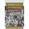 Shelter from the Holocaust: Rethinking Jewish Survival in the Soviet Union