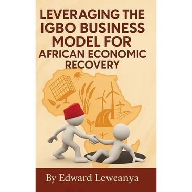 Leveraging the Igbo Business Model for African Economic Recovery