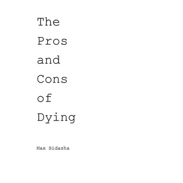The Pros and Cons of Dying