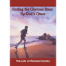 Ending The Glorious Race By God's Grace