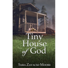Tiny House of God