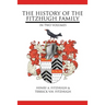 The History of the Fitzhugh Family: In Two Volumes