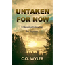 Untaken for Now: 12 Months Following the Rapture