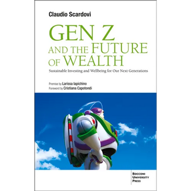 Gen Z and the Future of Wealth: Sustainable Investing and Wellbeing for Our Next Generations