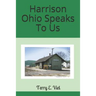 Harrison Ohio Speaks To Us
