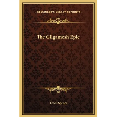 The Gilgamesh Epic
