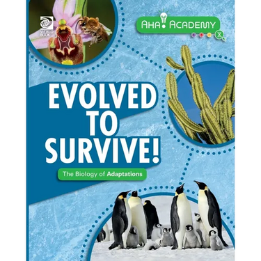 Evolved to Survive! The Biology of Adaptations