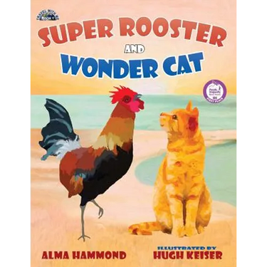 Super Rooster and Wonder Cat