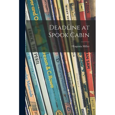 Deadline at Spook Cabin