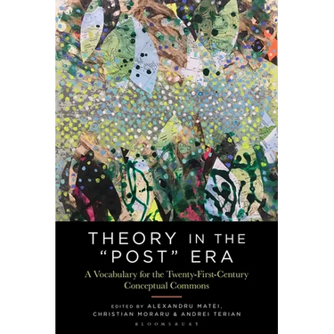 Theory in the Post Era: A Vocabulary for the 21st-Century Conceptual Commons