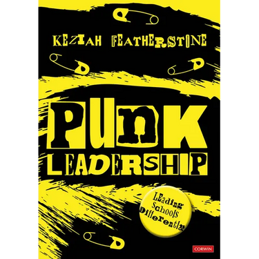 Punk Leadership: Leading Schools Differently