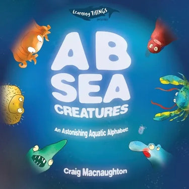 A B Sea Creatures: An Astonishing Aquatic Alphabet!