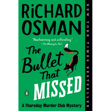 The Bullet That Missed: A Thursday Murder Club Mystery